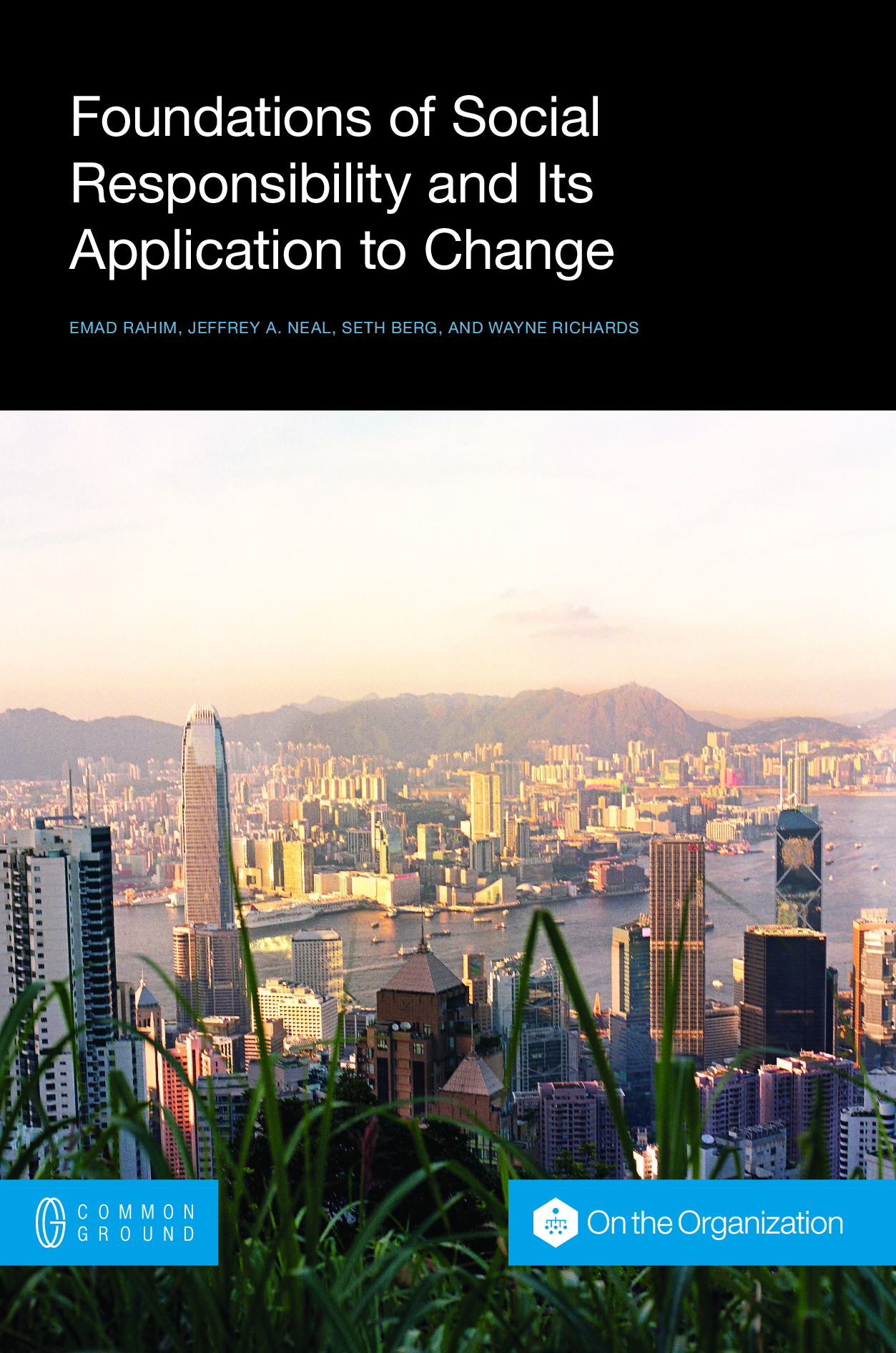 Foundations of Social Responsibility and Its Application to Change ...